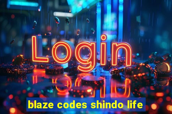 blaze codes shindo life